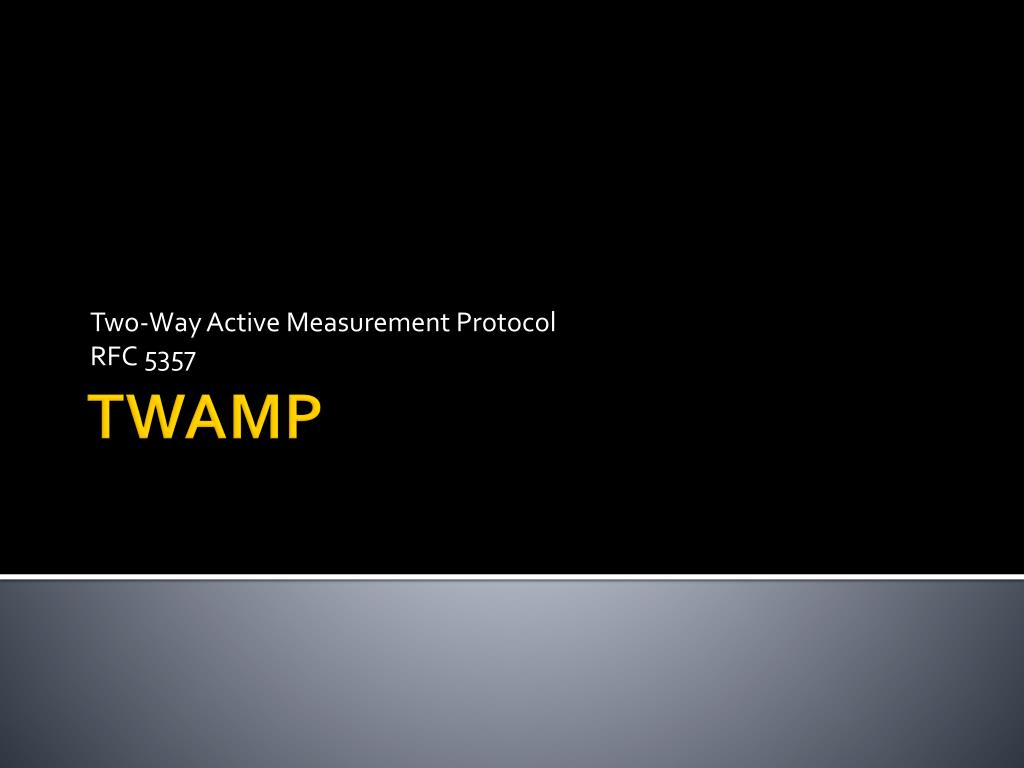 PPT TWAMP PowerPoint Presentation, free download ID585589