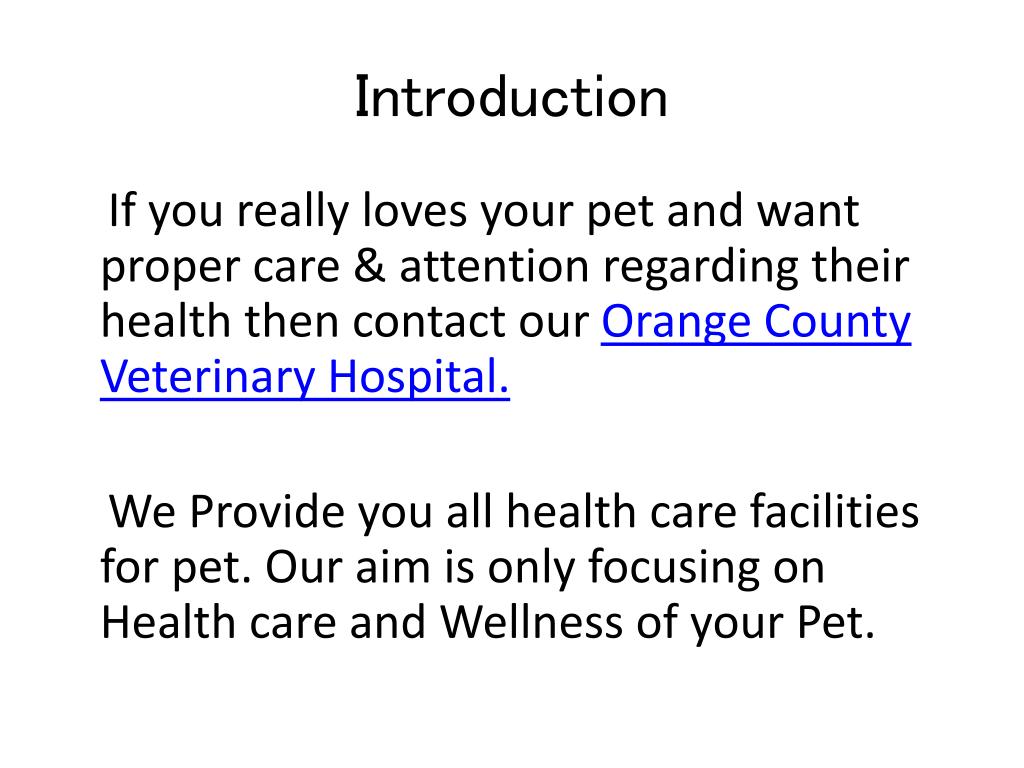 PPT Orange County Veterinary Hospital PowerPoint Presentation, free