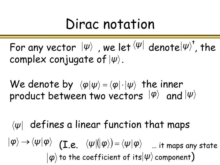 PPT Dirac Notation and Spectral PowerPoint Presentation