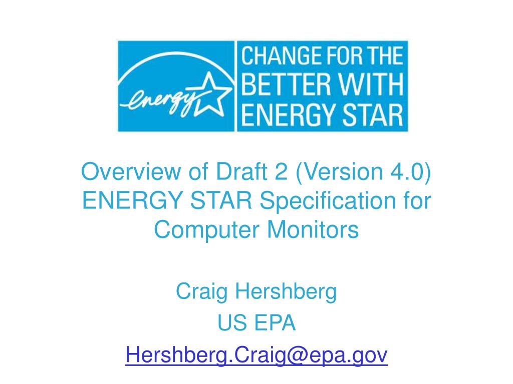 PPT Overview of Draft 2 (Version 4.0) ENERGY STAR Specification for