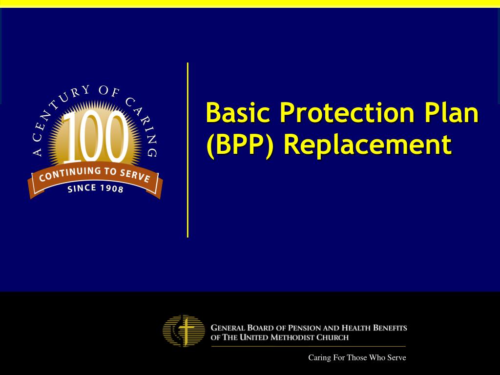 PPT Basic Protection Plan (BPP) Replacement PowerPoint Presentation
