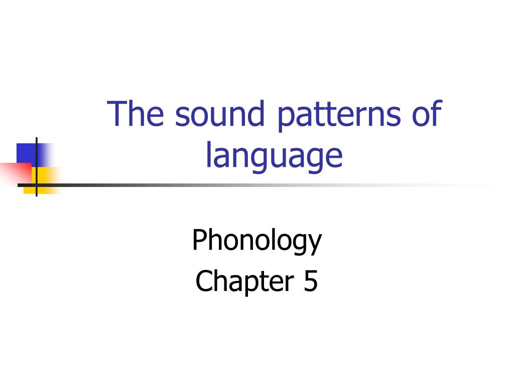 PPT The sound patterns of language PowerPoint Presentation, free download ID609372
