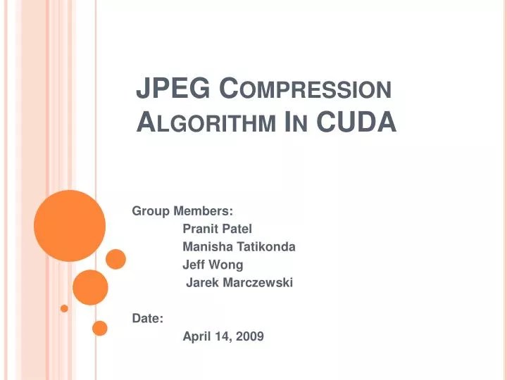 PPT JPEG Compression Algorithm In CUDA PowerPoint Presentation, free