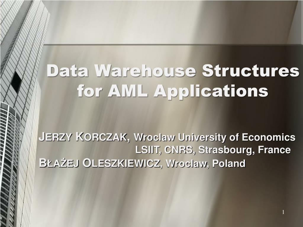 PPT Data Warehouse Structures for AML Applications PowerPoint
