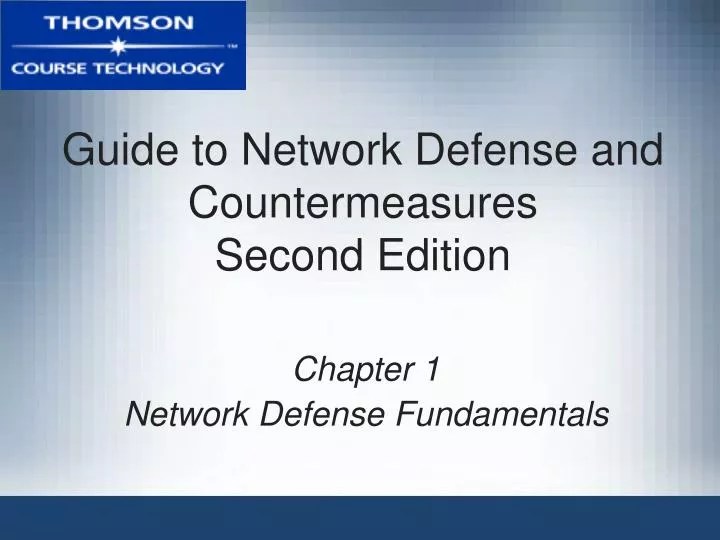 PPT Guide to Network Defense and Countermeasures Second Edition