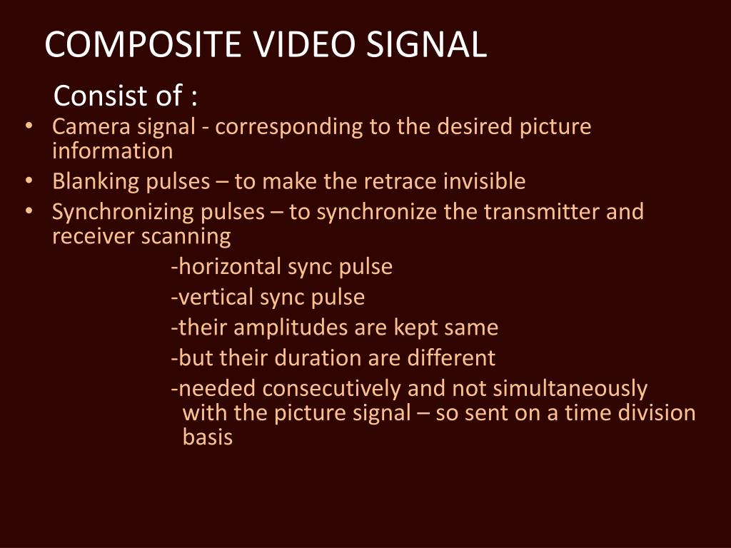 PPT 3. COMPOSITE VIDEO SIGNAL PowerPoint Presentation, free download