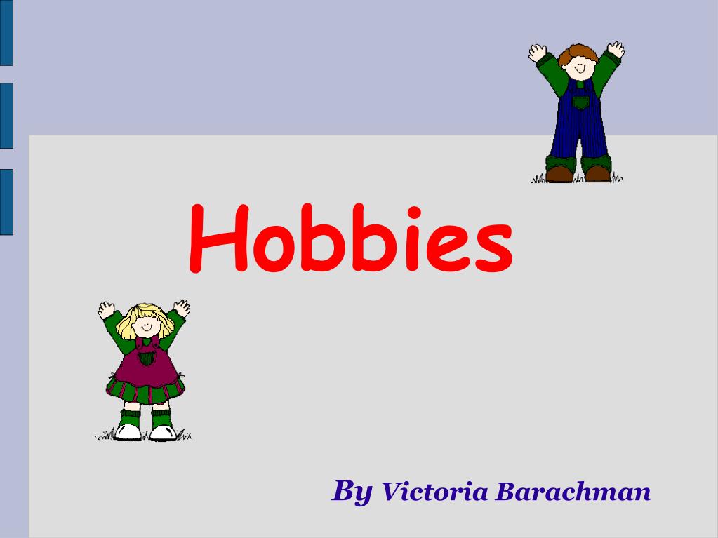 PPT - hobbies PowerPoint Presentation - ID:626