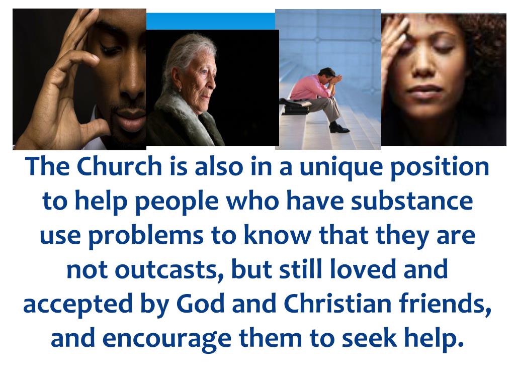 PPT THE ROLE OF THE CHURCH in SUBSTANCE ABUSE PREVENTION PowerPoint Presentation ID628544