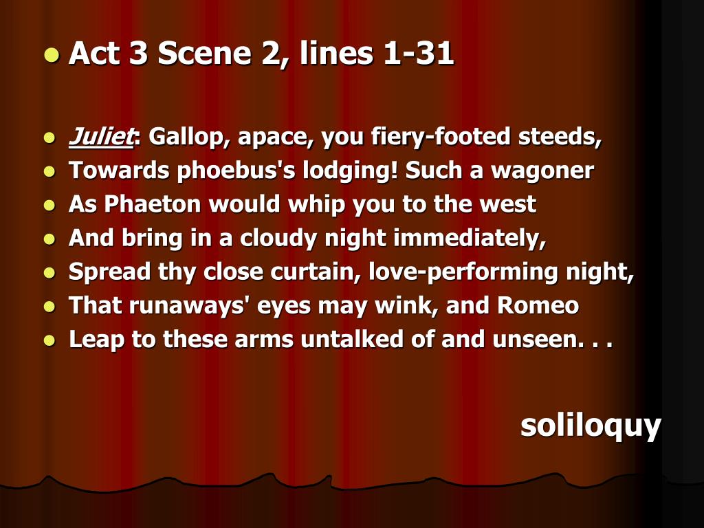 PPT Romeo and Juliet Monologue vs. Soliloquy PowerPoint Presentation