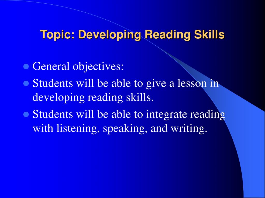 PPT Topic Developing Reading Skills PowerPoint Presentation, free