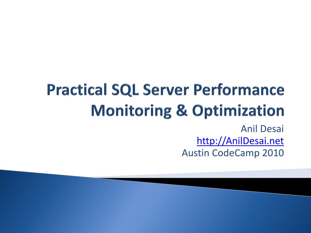 PPT Practical SQL Server Performance Monitoring & Optimization