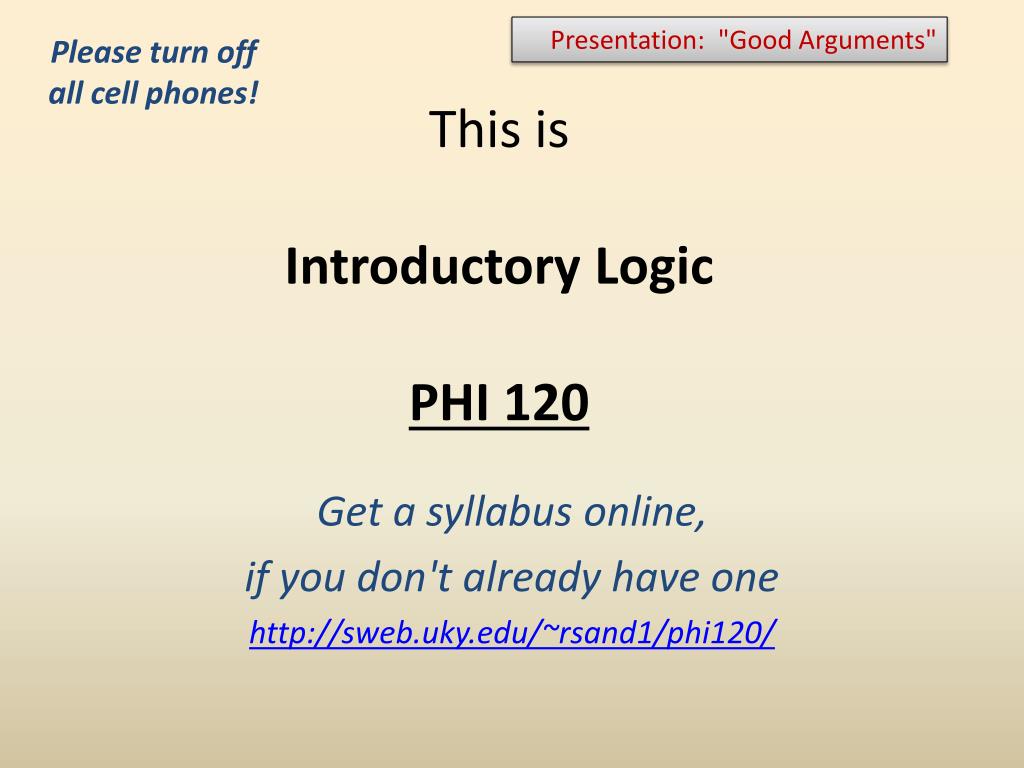 PPT This is Introductory Logic PHI 120 PowerPoint Presentation, free download ID633921