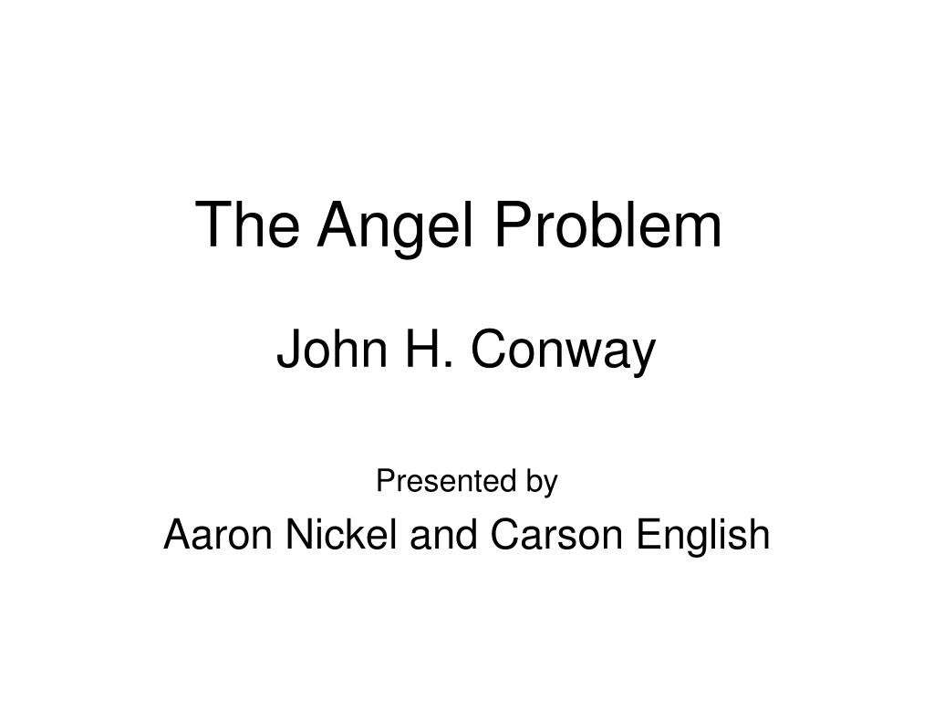 PPT The Angel Problem PowerPoint Presentation, free download ID634830