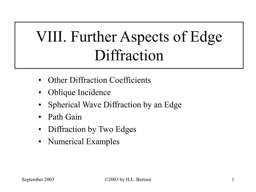 PPT VIII. Further Aspects of Edge Diffraction PowerPoint Presentation