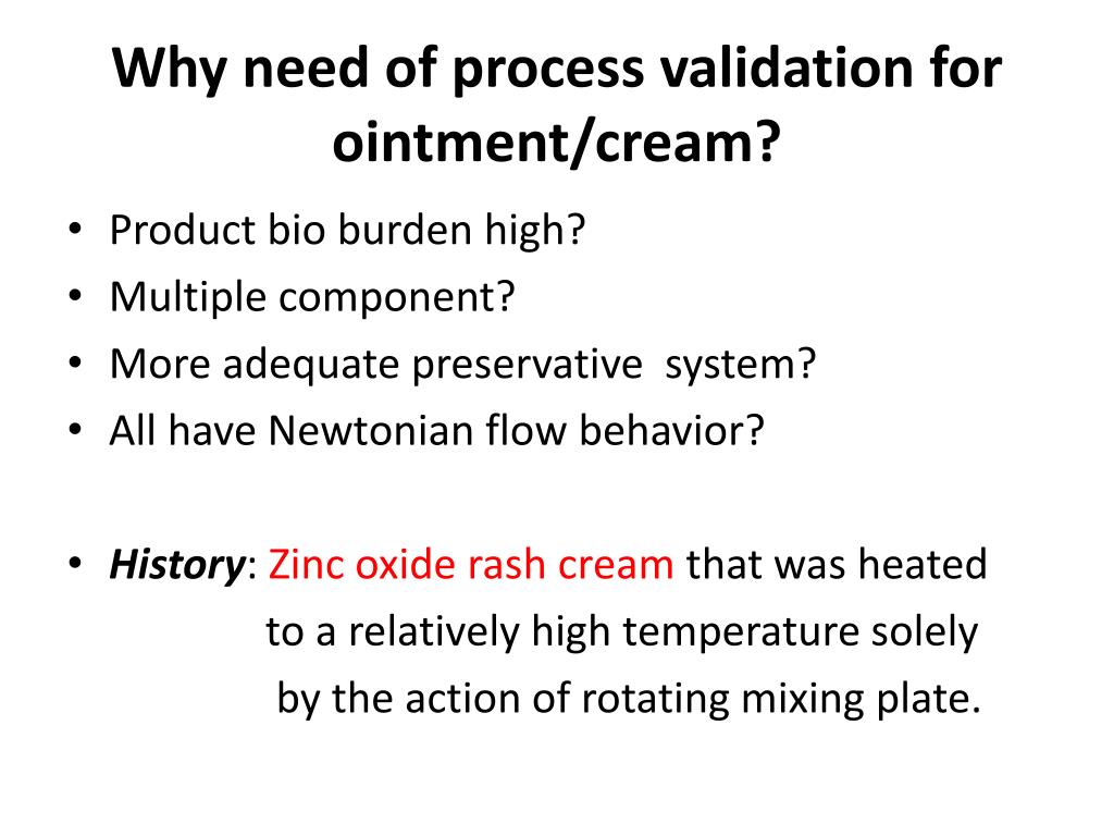 PPT PROCESS VALIDATION OF OINTMENT/CREAM FORMULATION PowerPoint