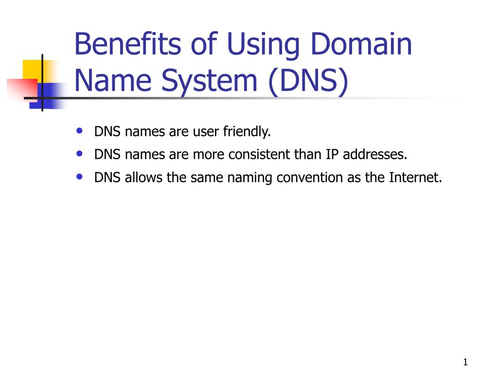 PPT Benefits of Using Domain Name System (DNS) PowerPoint