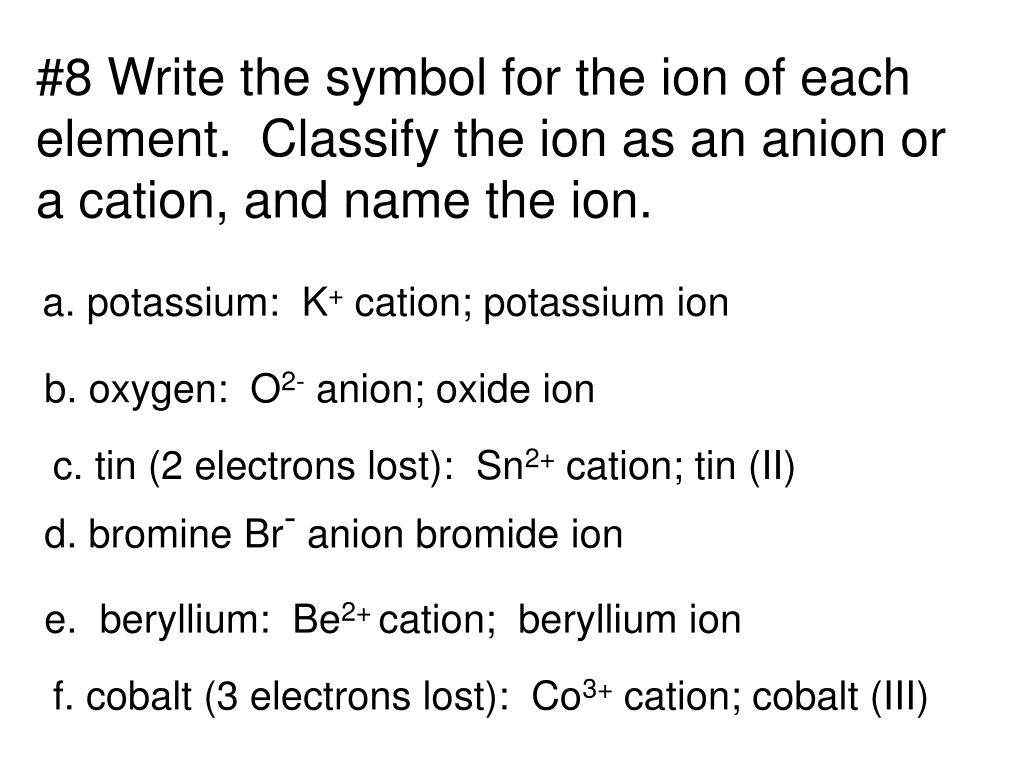 PPT 1 Name the ions formed by these elements and classify them as