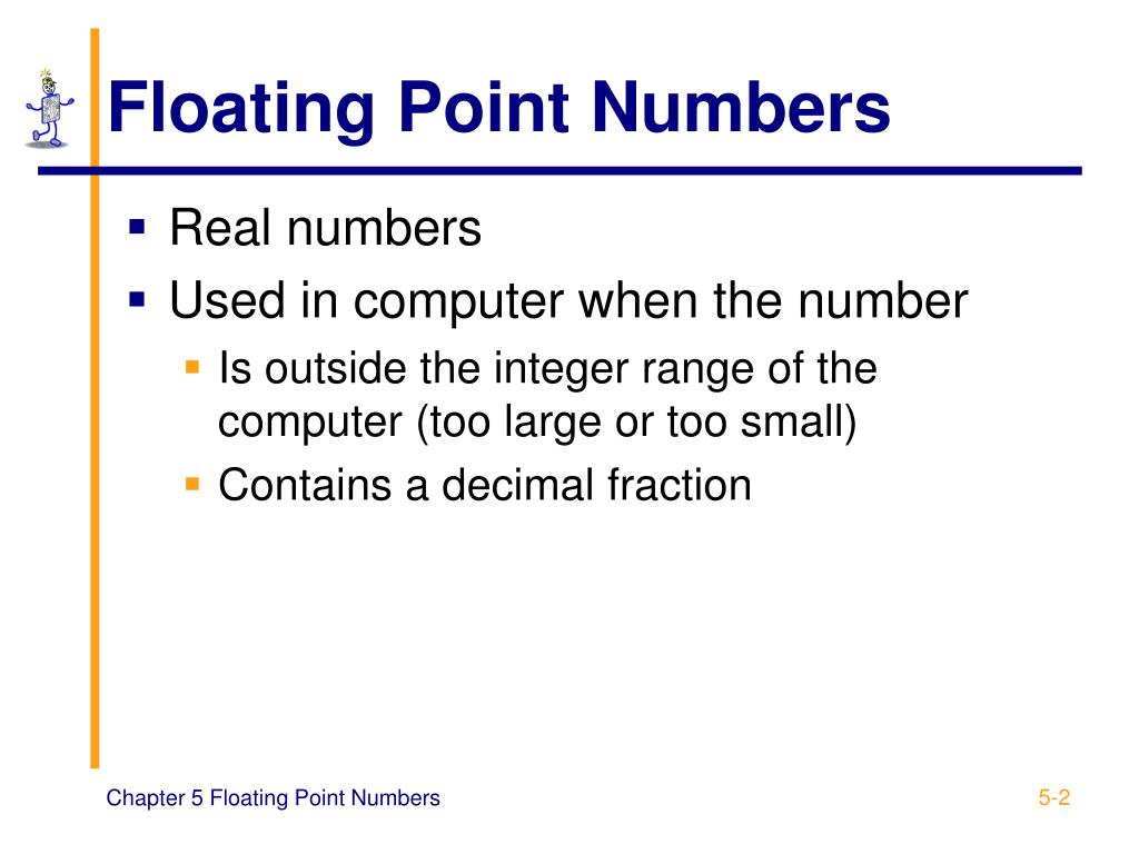 PPT CHAPTER 5 Floating Point Numbers PowerPoint Presentation, free