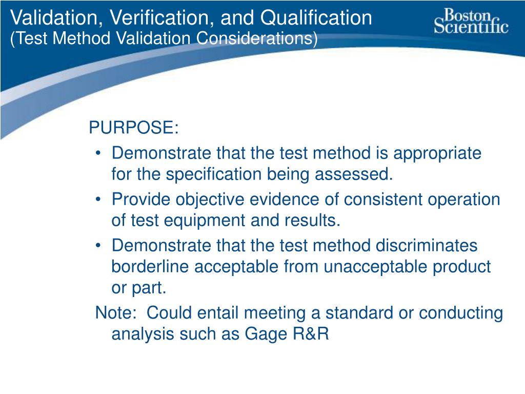 PPT Validation, Verification, Qualification Which is right and does