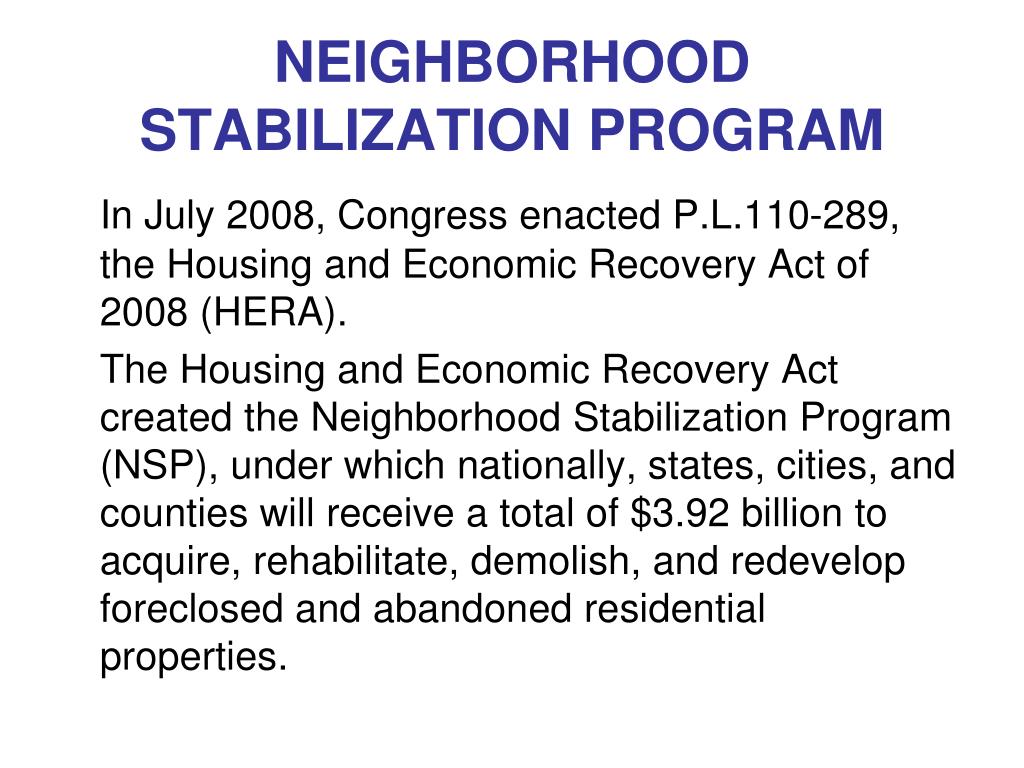 PPT NEIGHBORHOOD STABILIZATION PROGRAM PowerPoint Presentation, free