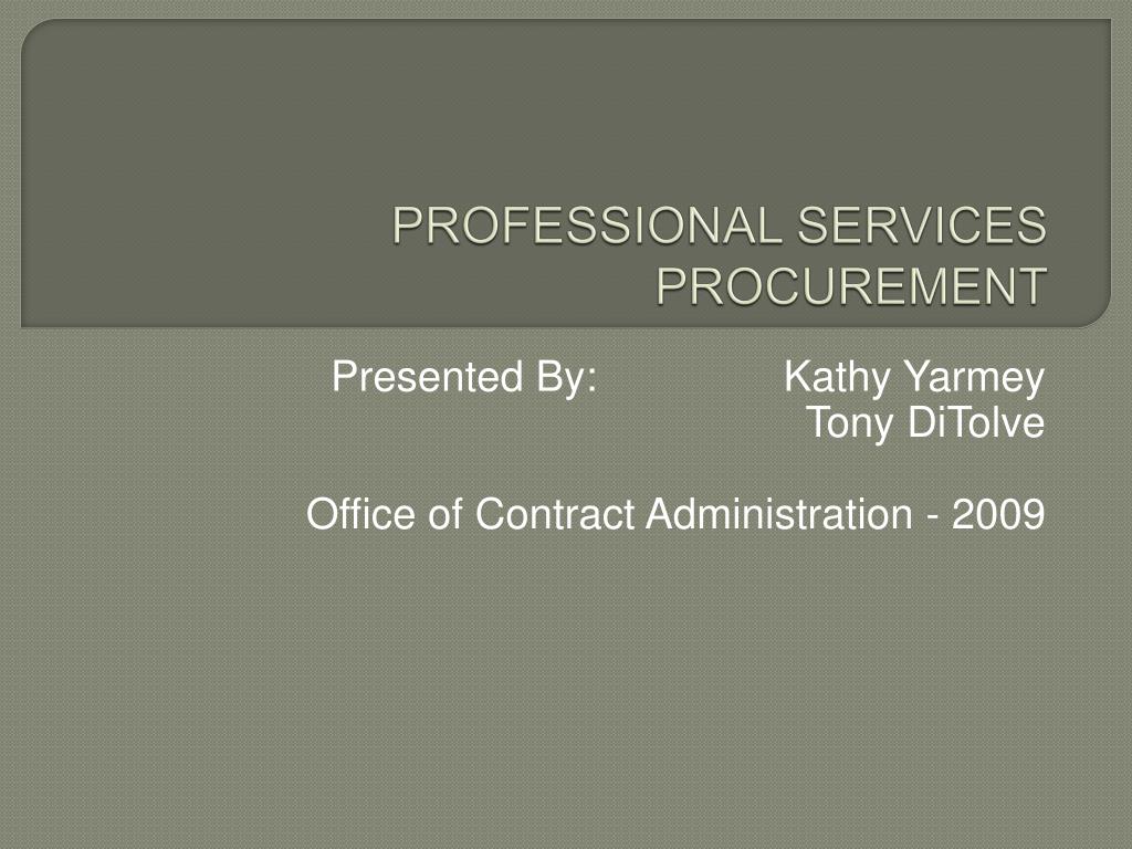 PPT PROFESSIONAL SERVICES PROCUREMENT PowerPoint Presentation, free