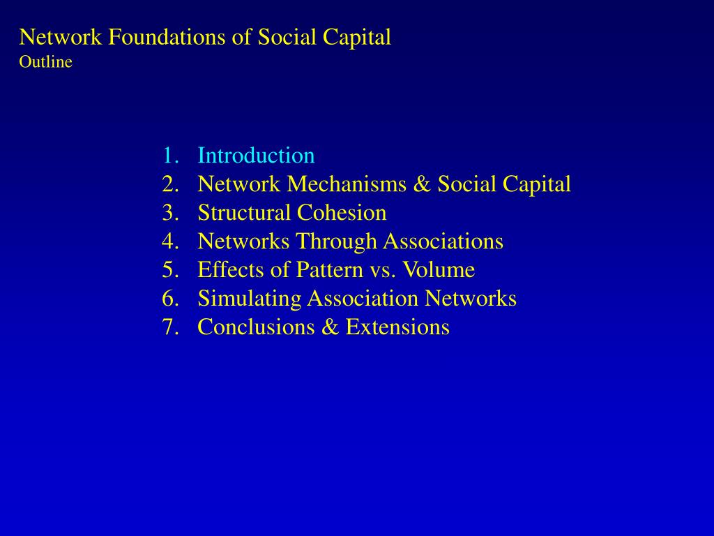 PPT Patterns & Paradox Network Foundations of Social Capital James