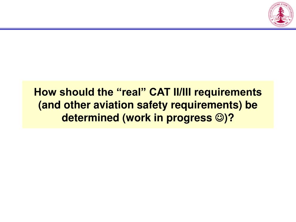 PPT A Review of CAT II/III LAAS Integrity Requirements and their Antecedents PowerPoint
