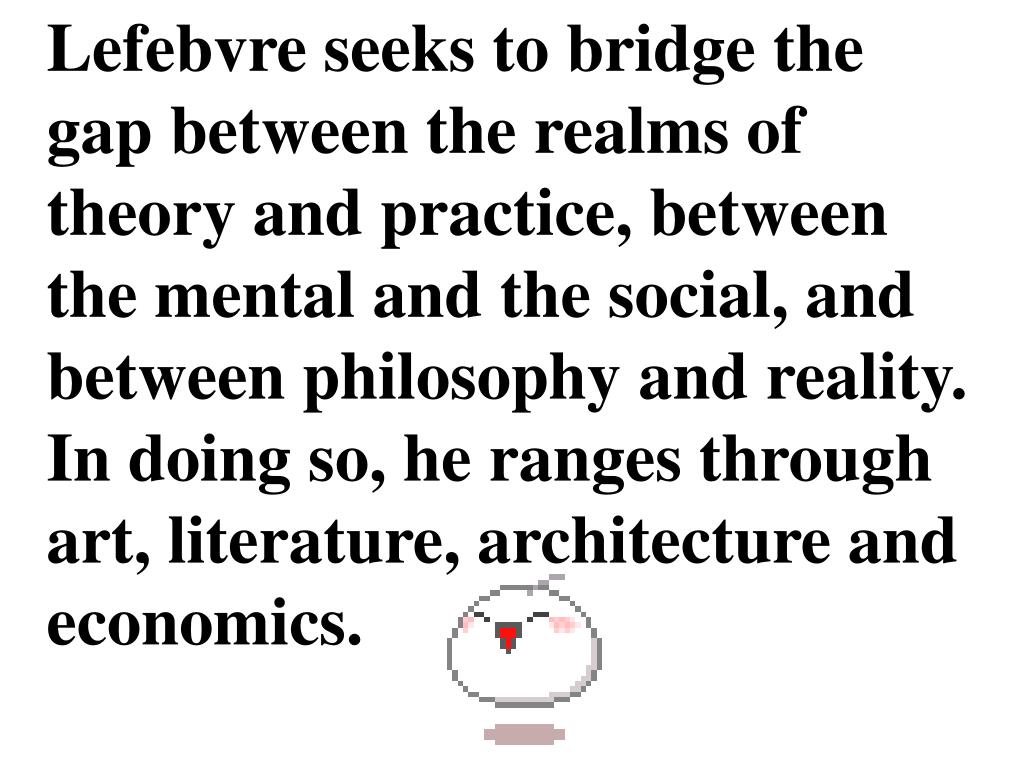 PPT Henri Lefebvre The Production of Space PowerPoint Presentation, free download ID678338