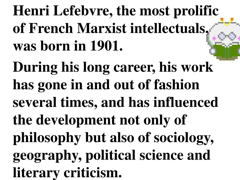 PPT Henri Lefebvre The Production of Space PowerPoint Presentation