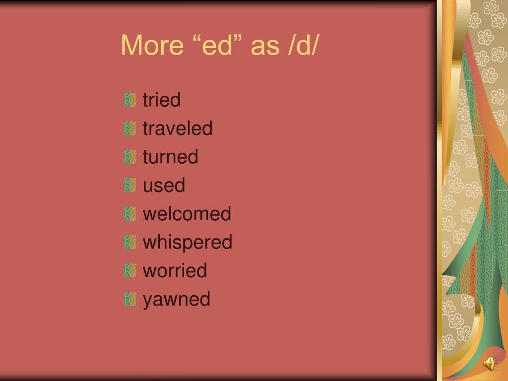 PPT Pronunciation of Regular Past Tense Verbs and Adjectives with “ed
