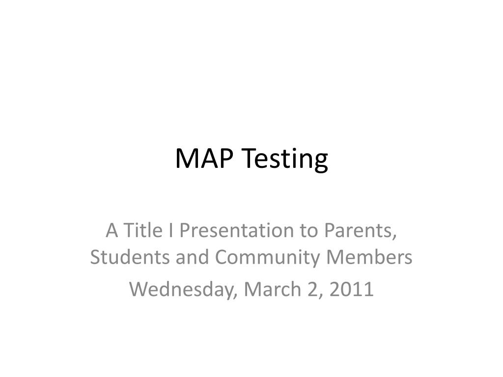 PPT MAP Testing PowerPoint Presentation, free download ID694311
