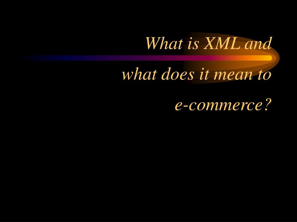 PPT XML PowerPoint Presentation, free download ID711682