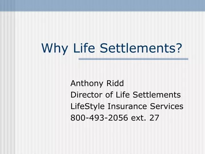 PPT Why Life Settlements? PowerPoint Presentation, free download ID