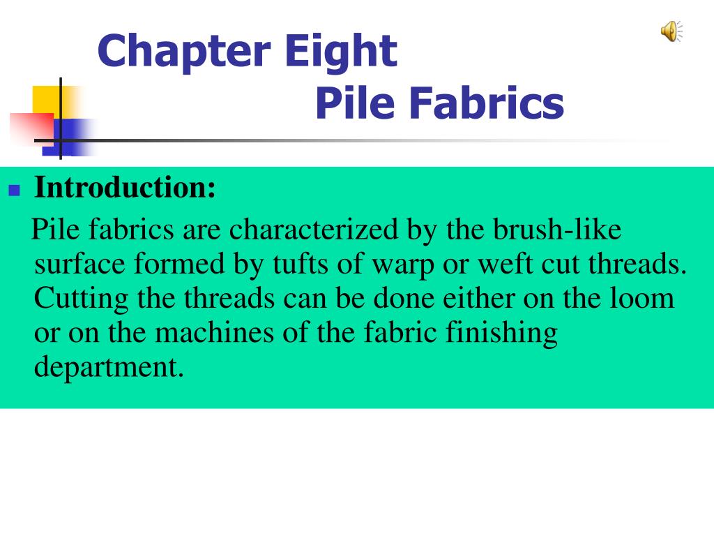 PPT Chapter Eight Pile Fabrics PowerPoint Presentation, free download