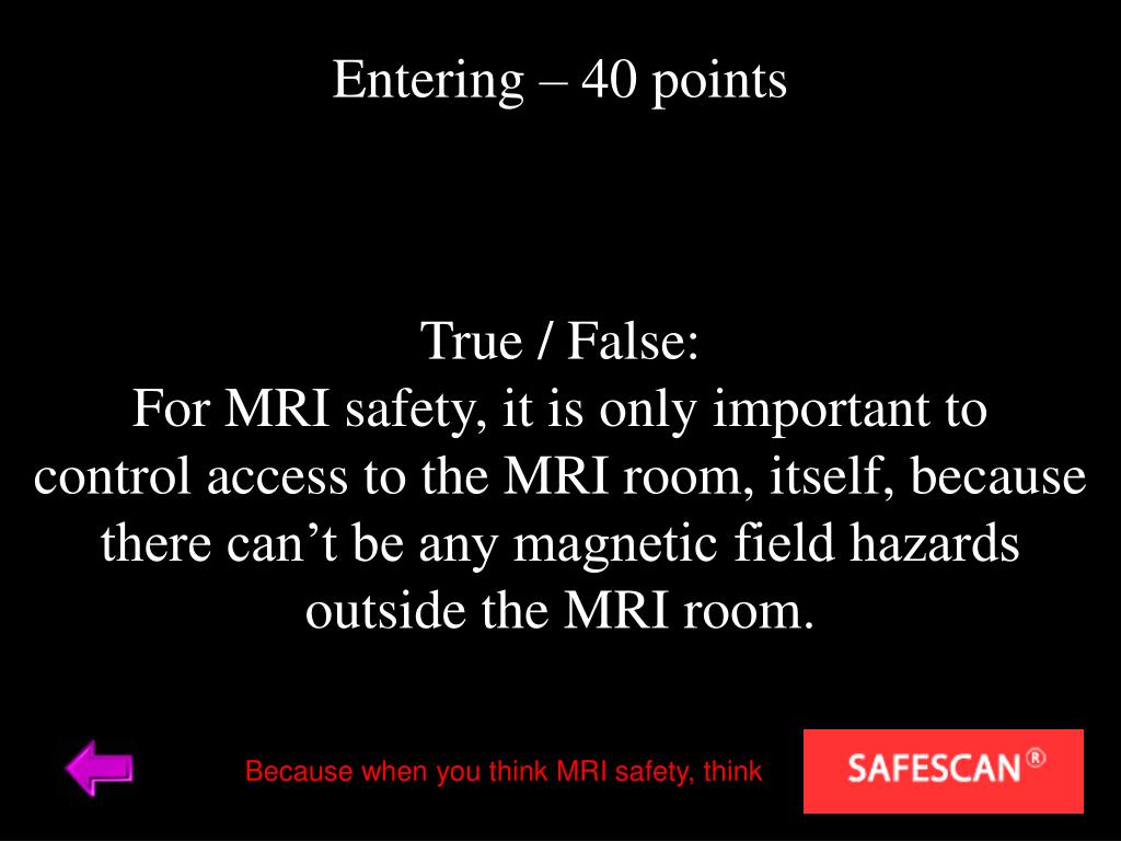 PPT MRI Safety Jeopardy* PowerPoint Presentation, free download ID