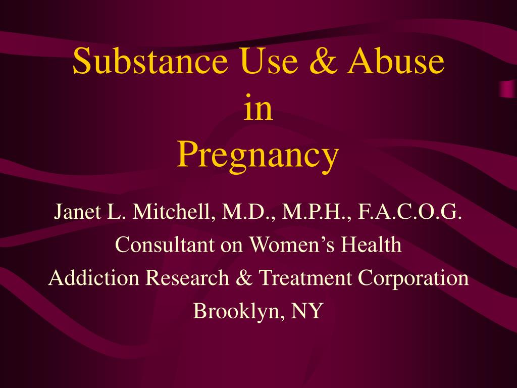 PPT Substance Use & Abuse in Pregnancy PowerPoint Presentation ID