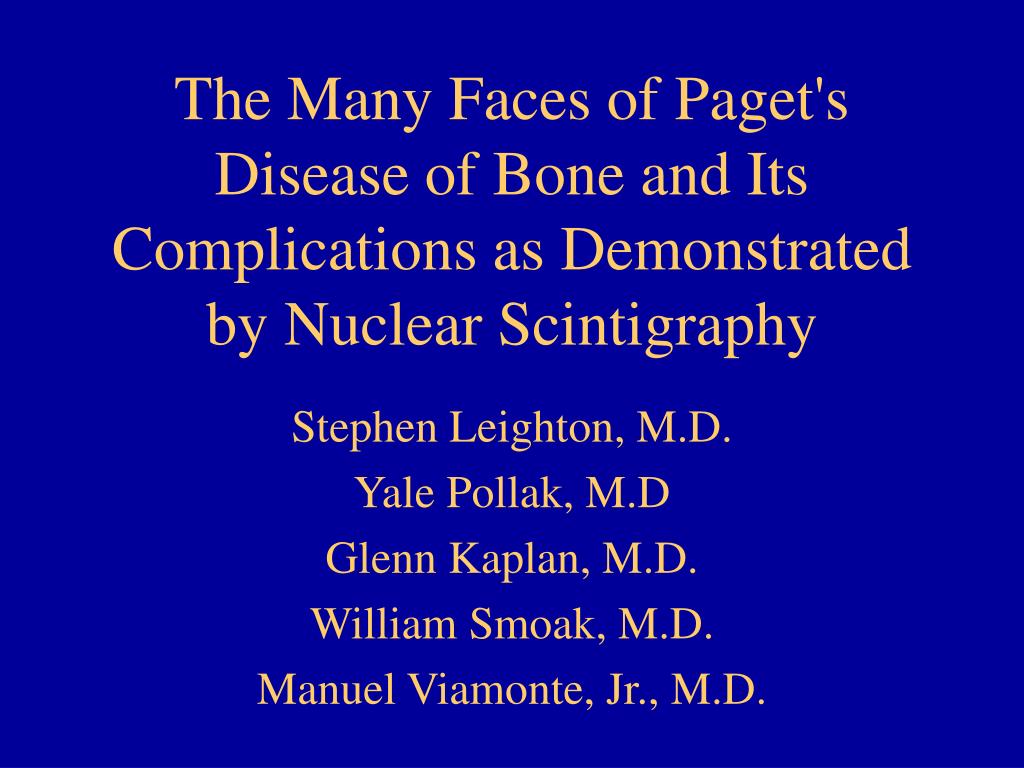 PPT The Many Faces of Paget's Disease of Bone and Its Complications as Demonstrated by Nuclear
