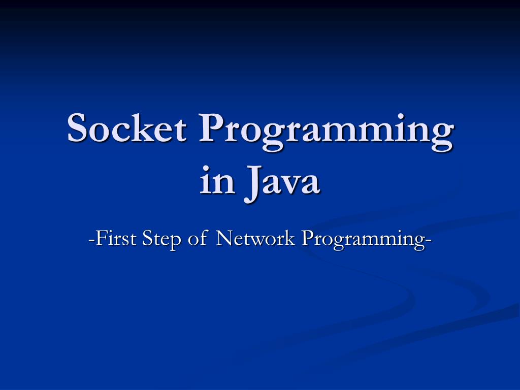 PPT Socket Programming in Java PowerPoint Presentation, free download