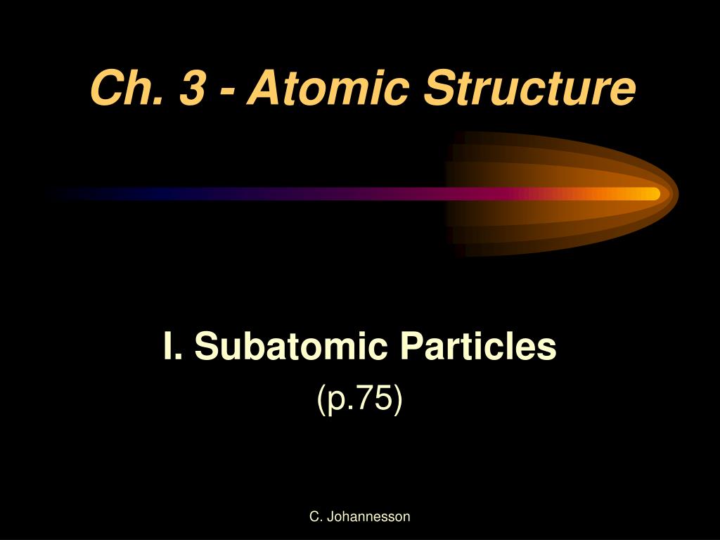 PPT Ch. 3 Atomic Structure PowerPoint Presentation, free download ID764596