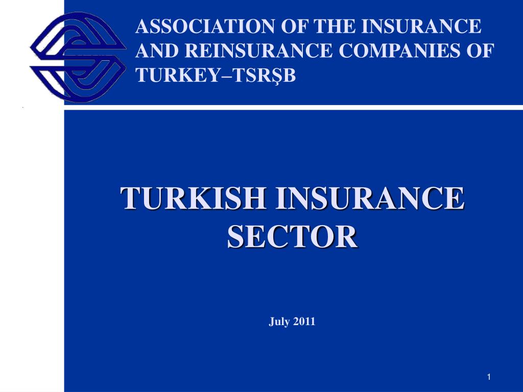 PPT ASSOCIATION OF THE INSURANCE AND REINSURANCE COMPANIES OF TURKEY
