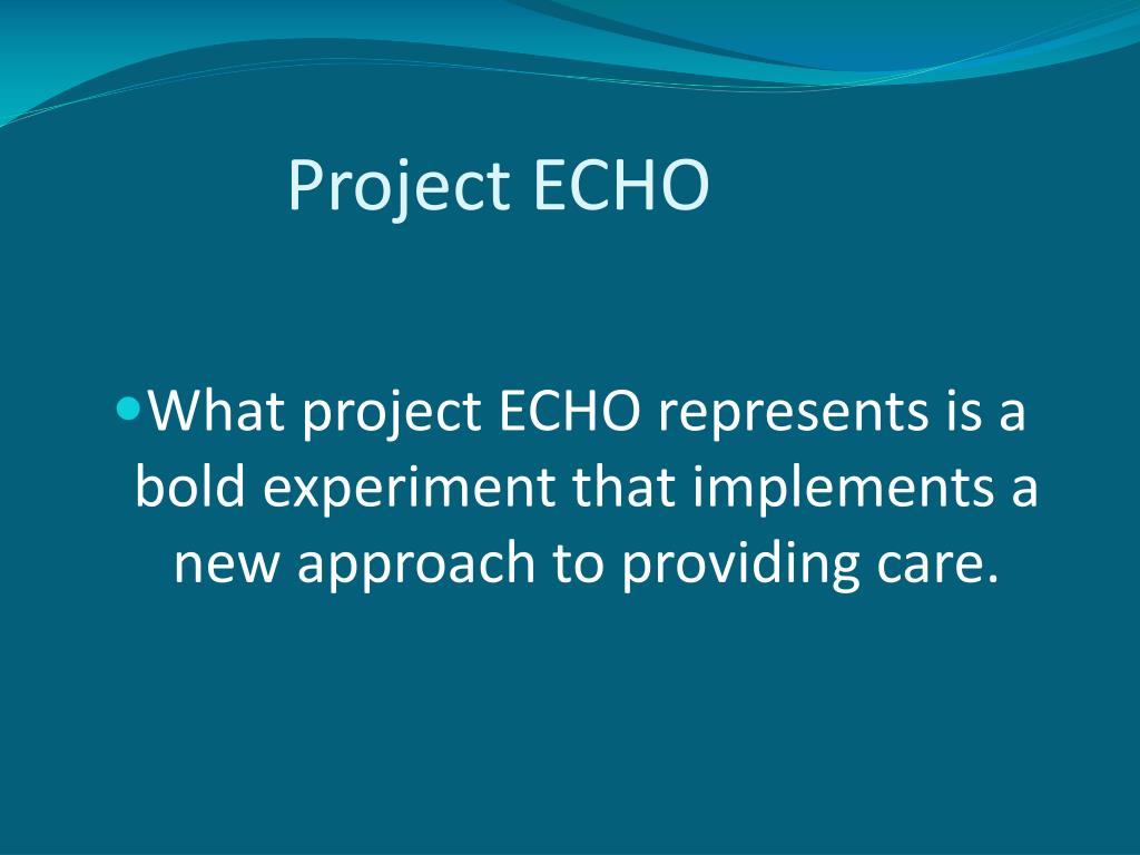 PPT Project ECHO PowerPoint Presentation, free download ID766594