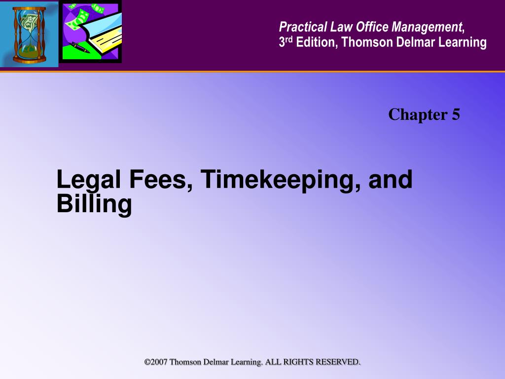 PPT Legal Fees, Timekeeping, and Billing PowerPoint Presentation