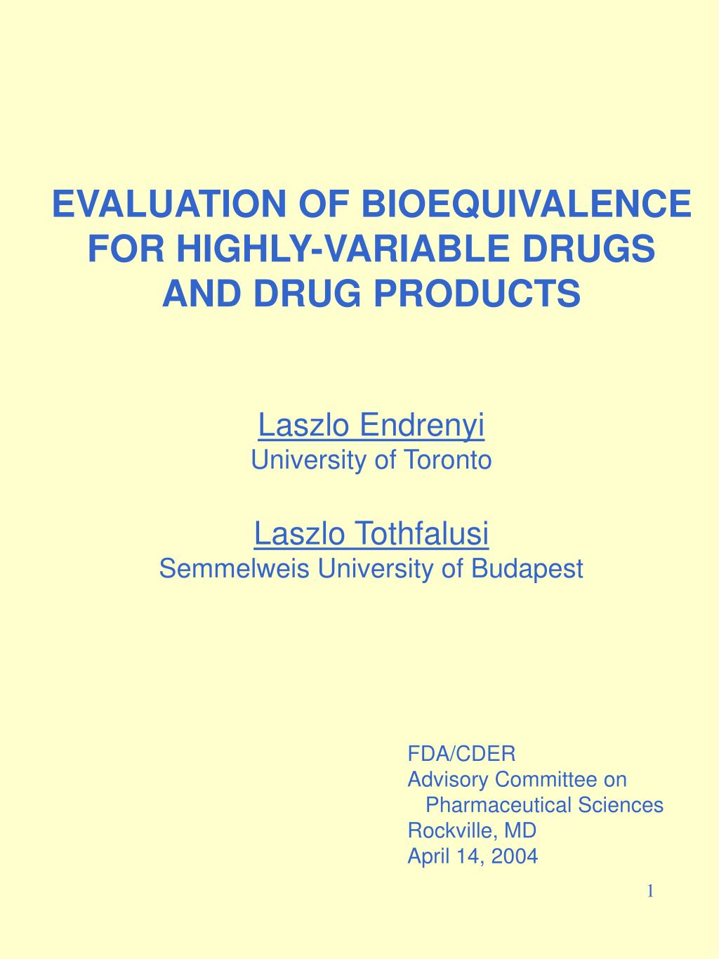 PPT EVALUATION OF BIOEQUIVALENCE FOR HIGHLYVARIABLE DRUGS AND DRUG