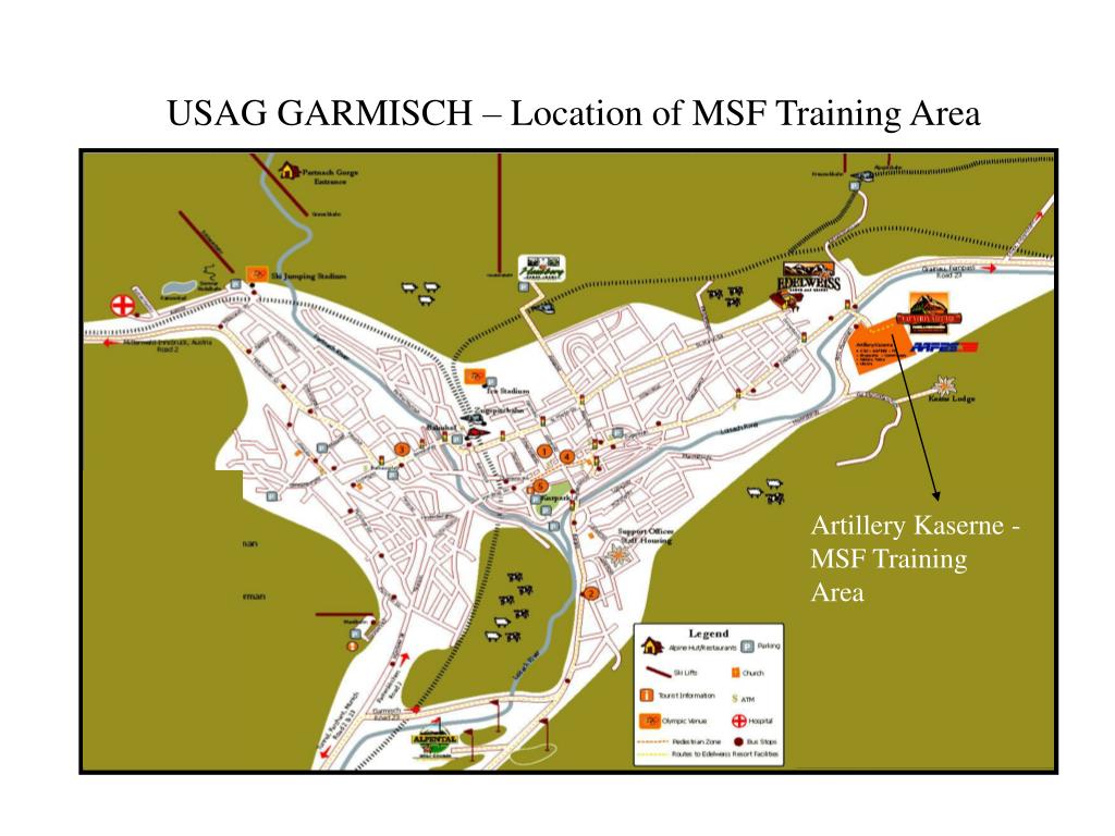 Artillery Kaserne Garmisch Germany Map PPT Artillery Kaserne MSF Training Area PowerPoint Presentation