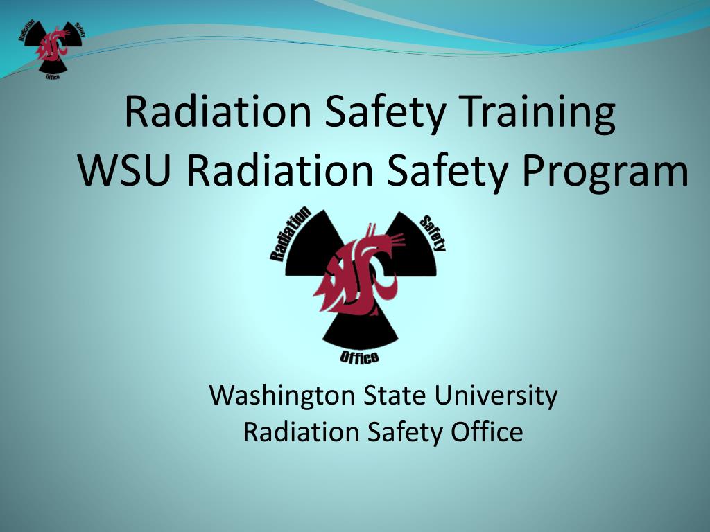 PPT Radiation Safety Training WSU Radiation Safety Program Washington