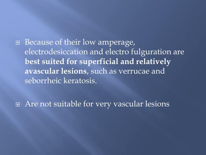 PPT Electrosurgery , Electrocoagulation , Electrofulguration , Electrodesiccation