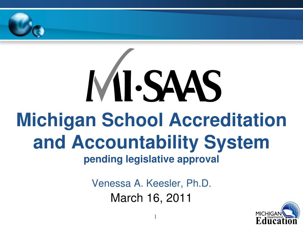 PPT Michigan School Accreditation and Accountability System pending