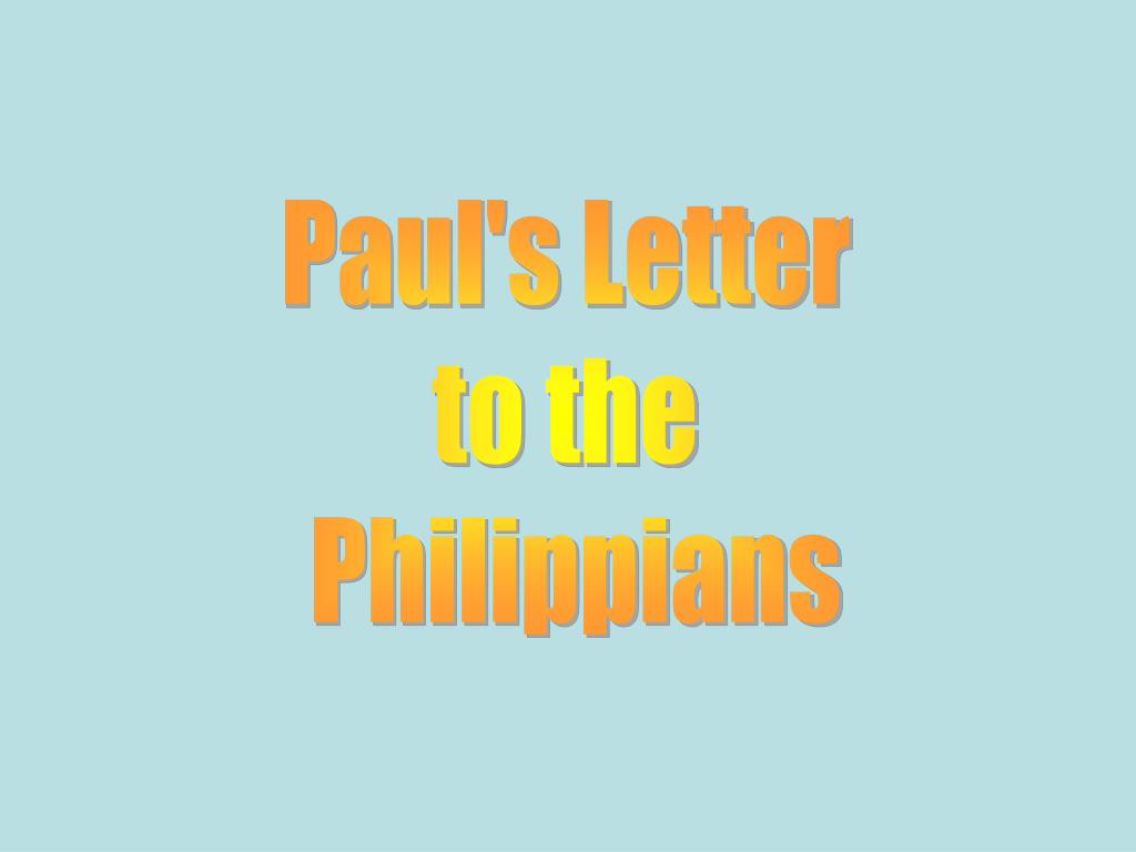 PPT Paul's Letter to the Philippians PowerPoint Presentation, free download ID796712