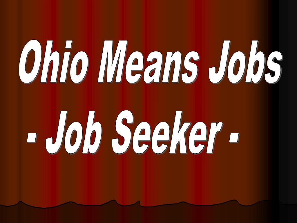 PPT Ohio Means Jobs Job Seeker PowerPoint Presentation, free