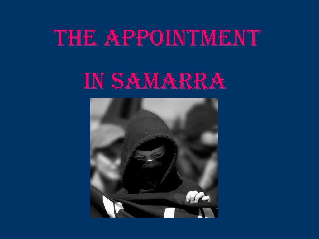 The Appointment In Samarra slide share